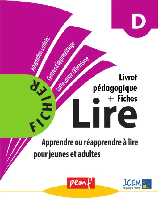 Méthode Lire - niveau D - pack enseignant (Livret Pédagogique + Fiches Elèves) - Icem Pedagogie Freinet - PEMF