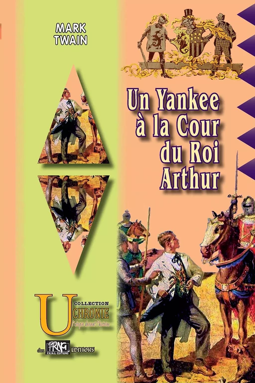 Un yankee à la cour du Roi Arthur - Mark Twain - Editions des Régionalismes