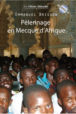 Pèlerinage en Mecque d'Afrique