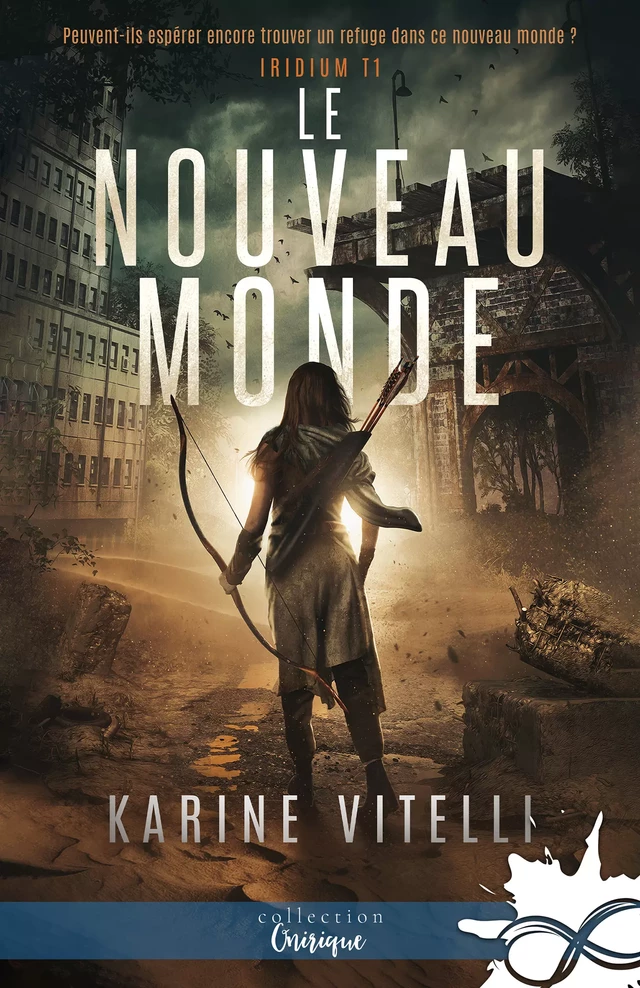 Le Nouveau Monde - Karine Vitelli - Collection Infinity