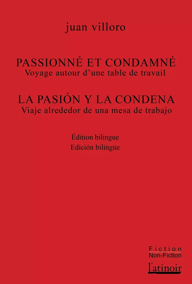 Passionné et condamné / La pasión y la condena - Juan Villoro - L'atinoir