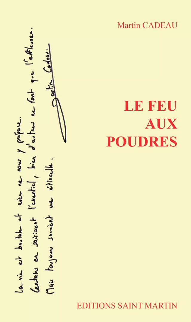 Le feu aux poudres - Martin Cadeau - Editions Saint Martin