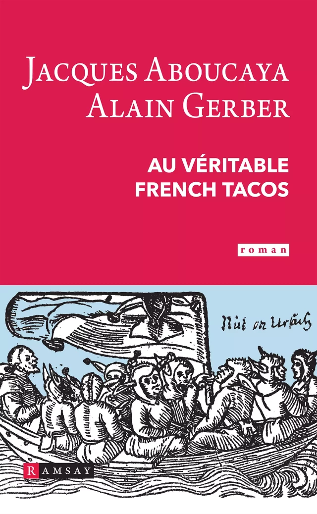 Au véritable french tacos - Alain Gerber, Jacques Aboucaya - Ramsay Editions