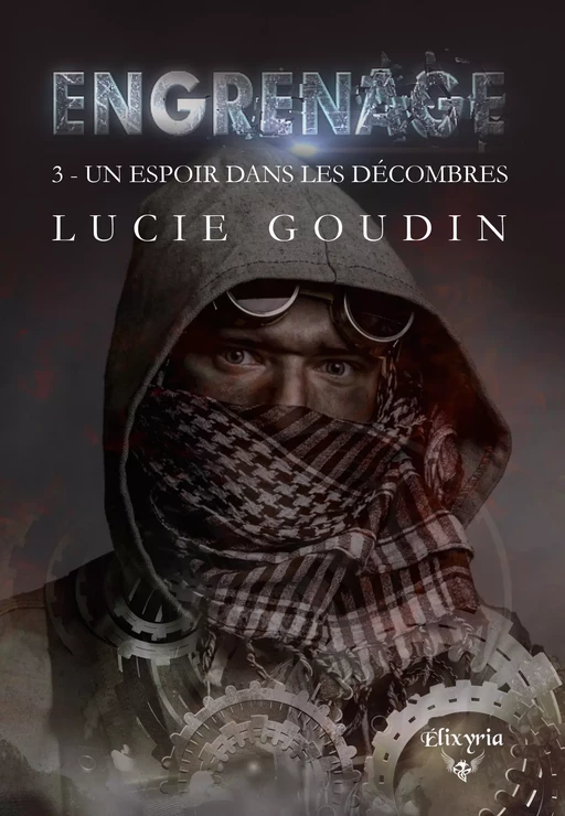 Engrenage - Lucie Goudin - Editions Elixyria