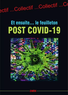 Et ensuite... le feuilleton post Covid-19