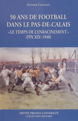 50 ans de football dans le Pas-de-Calais