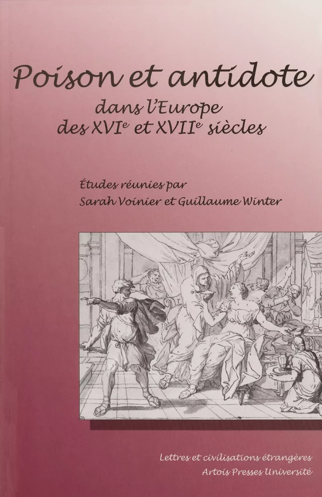 Poison et antidote dans l’Europe des XVIe et XVIIe siècles -  - Artois Presses Université