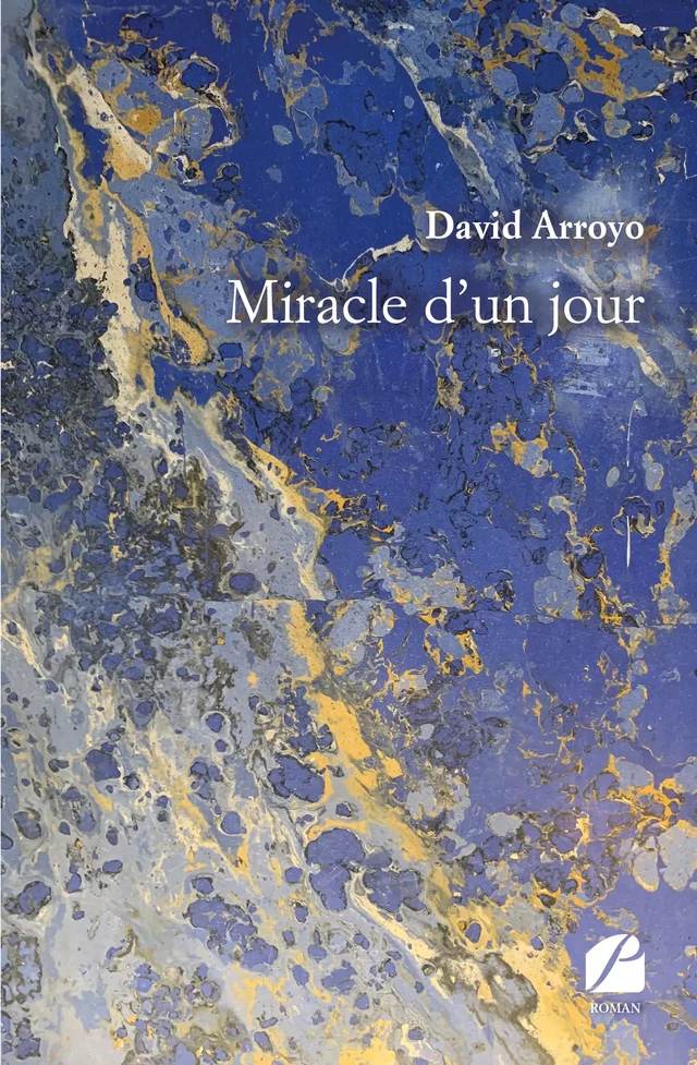 Miracle d'un jour - David Arroyo - Editions du Panthéon