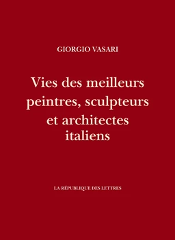 Vies des meilleurs peintres, sculpteurs et architectes italiens