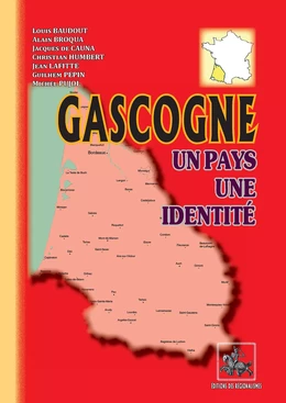 Gascogne, un pays, une identité