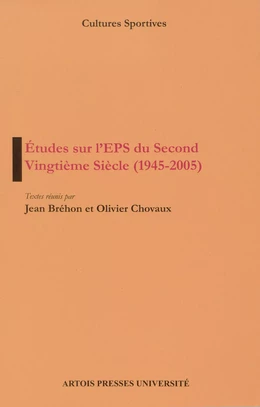 Études sur l’EPS du Second Vingtième Siècle (1945-2005)