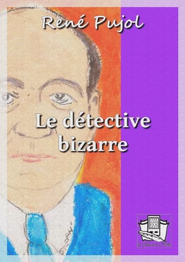 Le détective bizarre