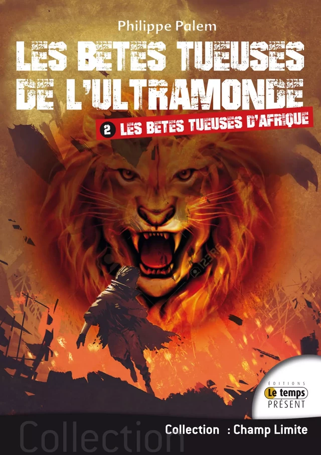 Les bêtes tueuse des l'ultramonde – Tome 2 - Philippe Palem - JMG éditions