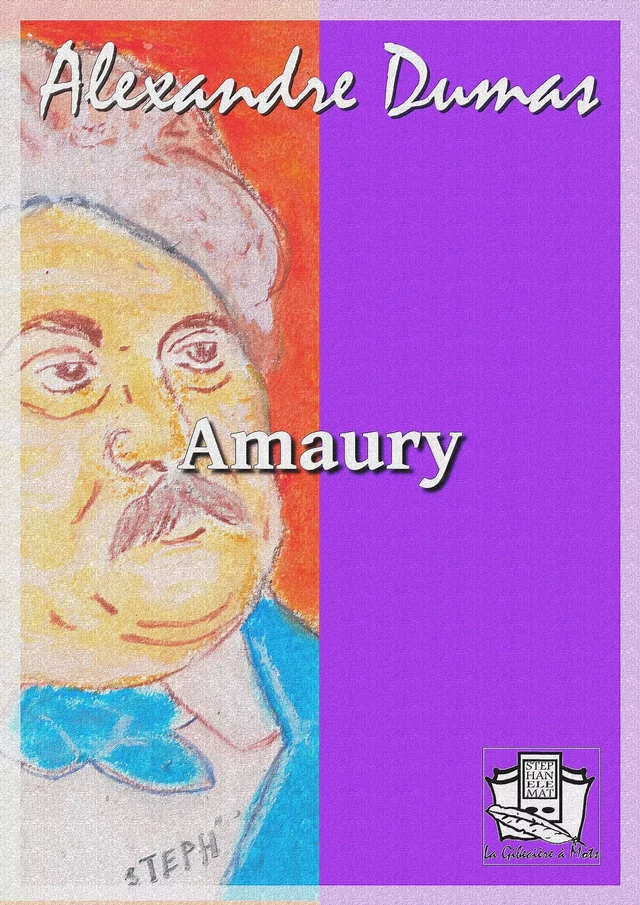 Amaury - Alexandre Dumas - La Gibecière à Mots