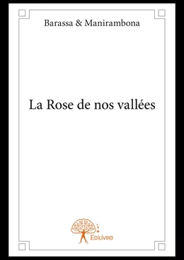 La Rose de nos vallées