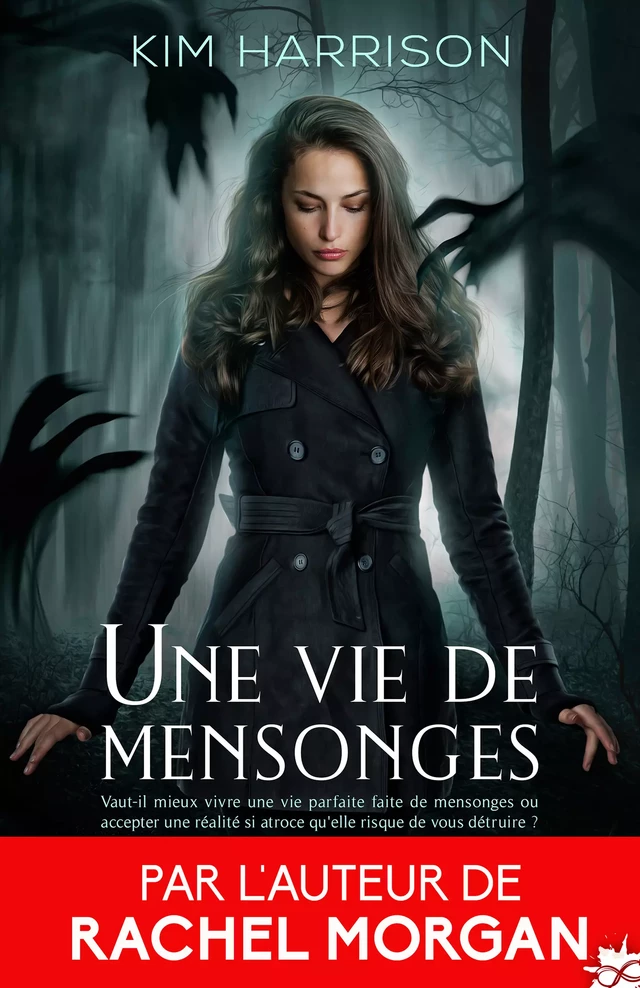 Une vie de mensonges - Kim Harrison - Collection Infinity