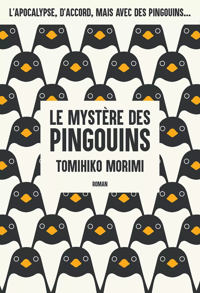 Le Mystère des Pingouins - Livre 1 - Tomihiko Morimi - Ynnis Éditions