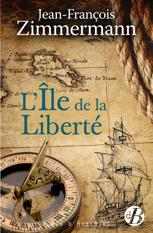 L'Ile de la liberté - Jean-François Zimmermann - De Borée