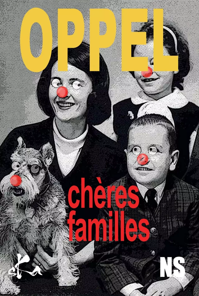 Chères Familles - Jean-Hugues Oppel - SKA