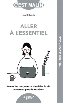 Aller à l'essentiel, c'est malin