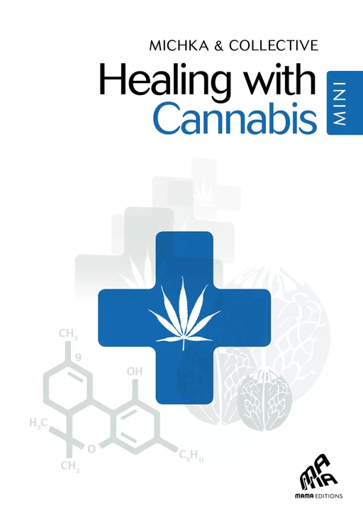 Healing with Cannabis - Mini Edition - Michka et al. - Mama Editions