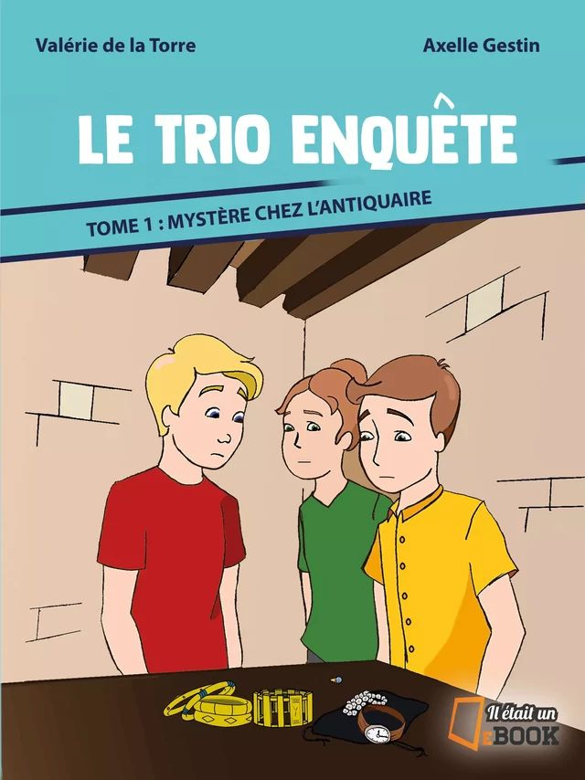 Mystère chez l'antiquaire - Valérie de la Torre - Il était un ebook - Il était un bouquin 