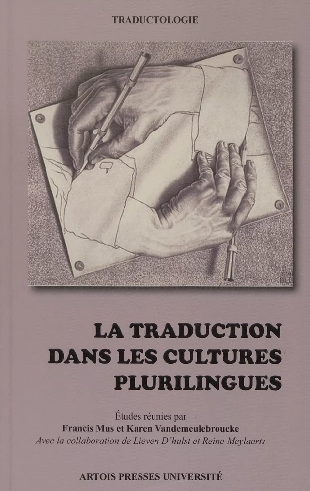 La traduction dans les cultures plurilingues -  - Artois Presses Université