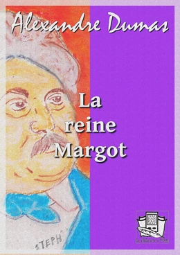 La reine Margot