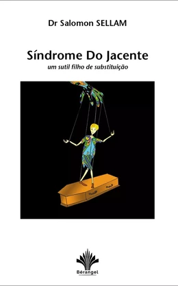 Síndrome do Jacente - um sutil filho de substituição