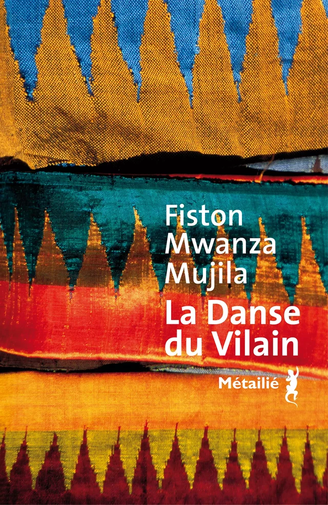 La Danse du Vilain - Fiston Mwanza Mujila - Métailié