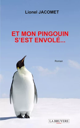 Et mon pingouin s'est envolé…