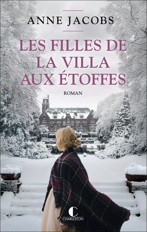 Les filles de la villa aux étoffes - Anne Jacobs - Éditions Charleston