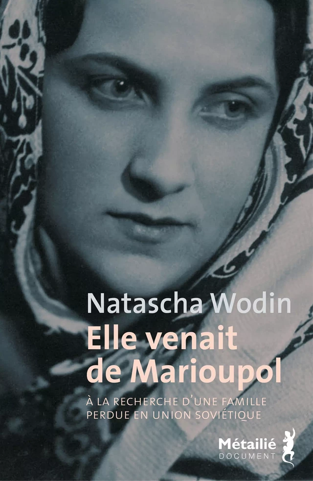 Elle venait de Marioupol - Natascha Wodin - Métailié