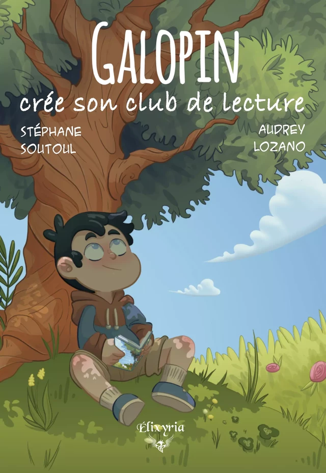 Galopin crée son club de lecture - Stéphane Soutoul - Editions Elixyria