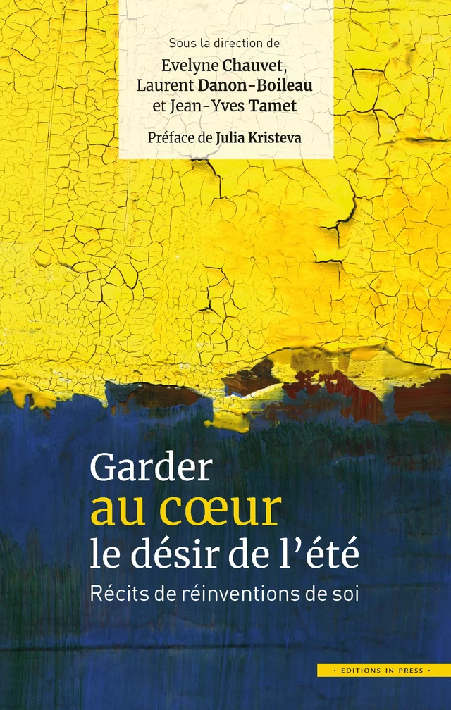 Garder au cœur le désir de l’été - Laurent Danon-Boileau, Jean-Yves Tamet, Évelyne Chauvet - Éditions In Press