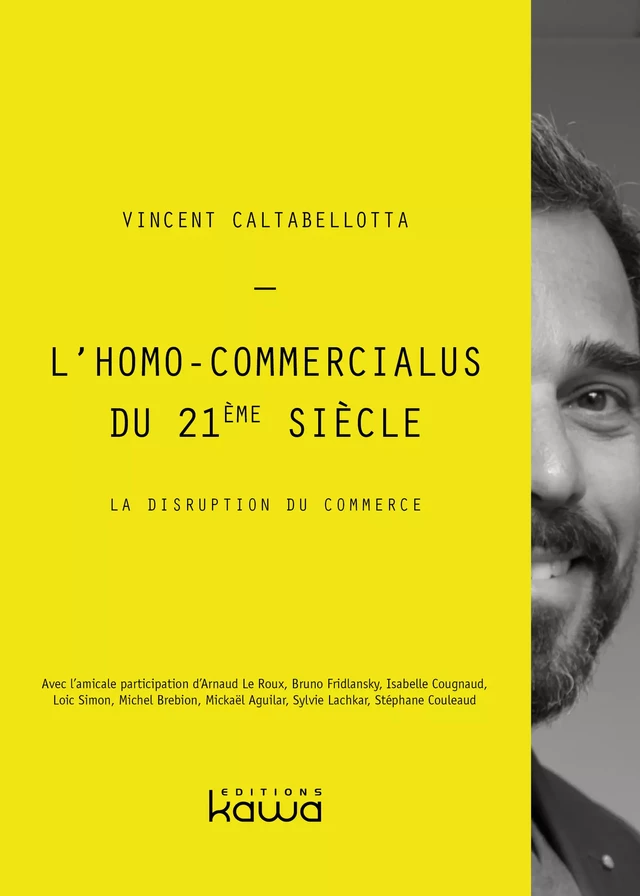 L'Homo-commercialus du 21ème siècle - Vincent Caltabellotta - Editions Kawa