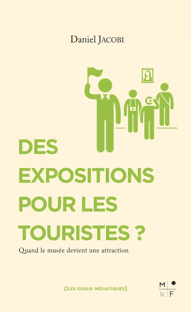 Des expositions pour les touristes - Daniel Jacobi - MkF Éditions