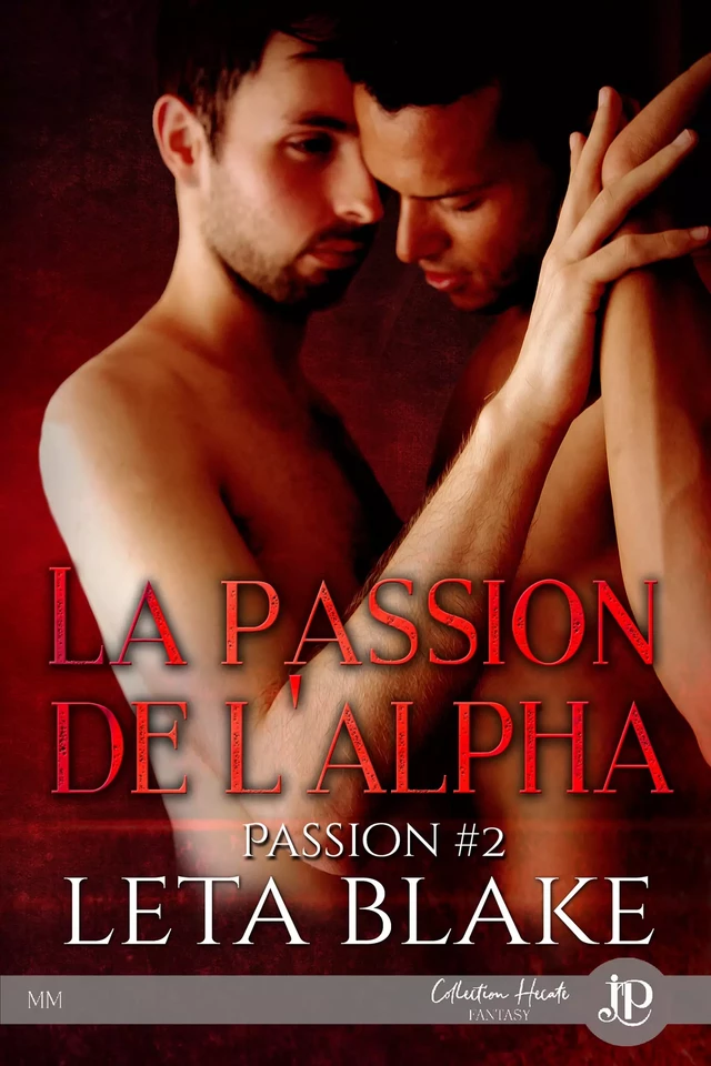 La passion de l'Alpha - Leta Blake - Juno Publishing