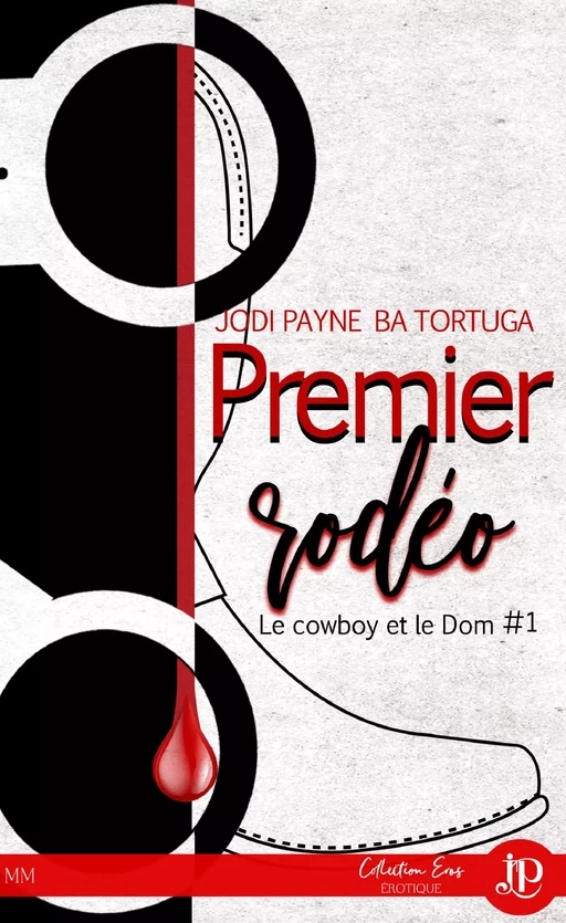 Premier rodéo - Jodi Payne, B. A. Tortuga - Juno Publishing