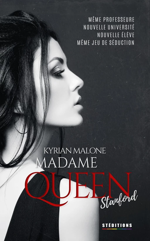 Madame Queen, Stanford [Livre lesbien, roman lesbien] - Kyrian Malone,  Homoromance - STEDITIONS