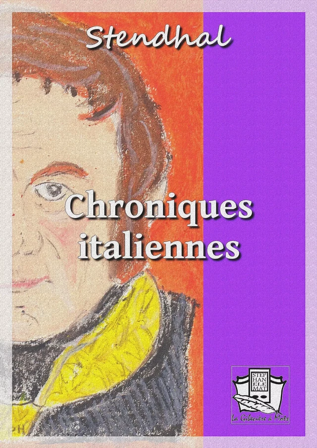 Chroniques italiennes -  Stendhal - La Gibecière à Mots