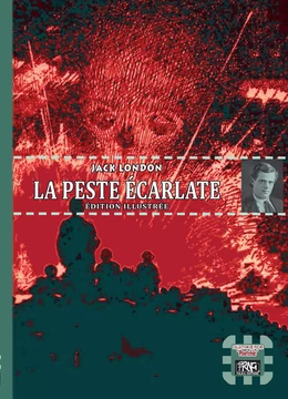 La Peste  écarlate (édition illustrée)