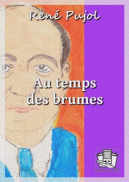 Au temps des brumes