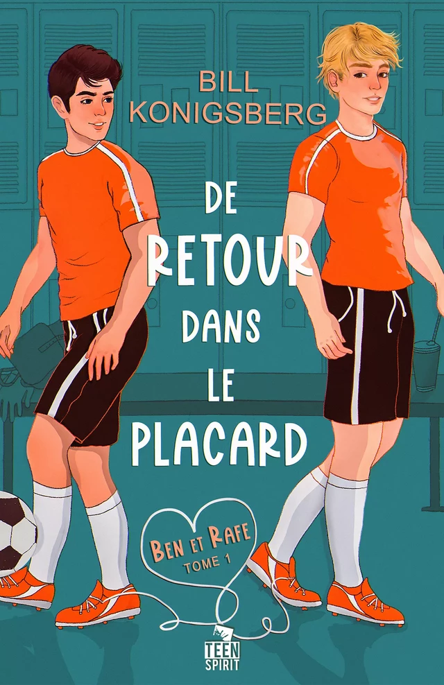 De retour dans le placard - Bill Konigsberg - Teen Spirit