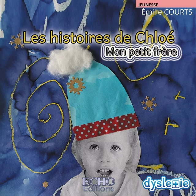 Les histoires de Chloé - Mon petit frère - Émilie Courts - ECHO Editions