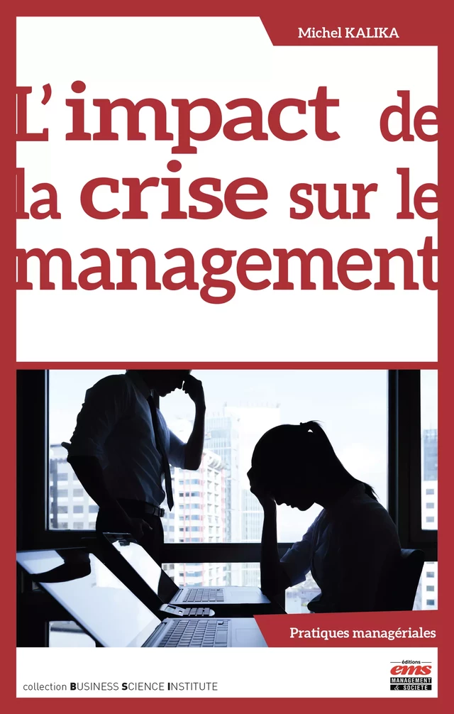 L'impact de la crise sur le management - Michel Kalika - Éditions EMS