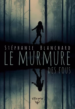 Le murmure des fous