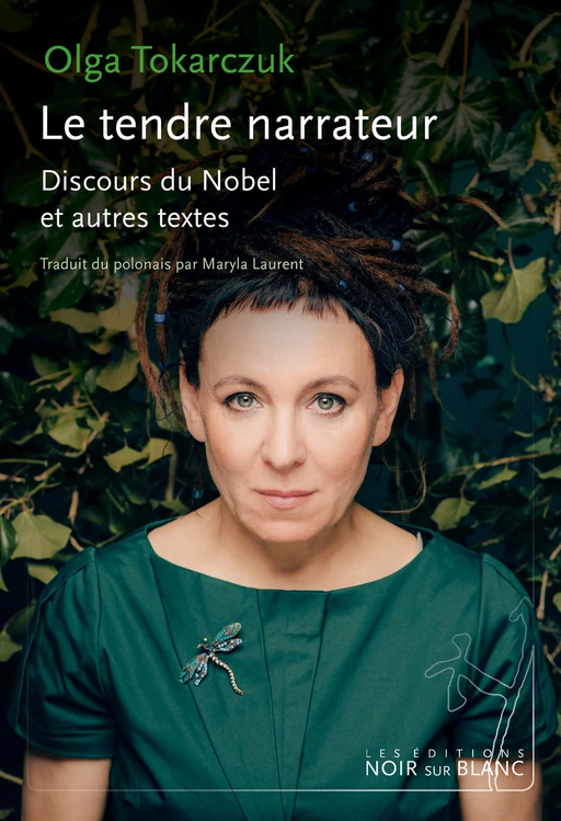 Le tendre narrateur. Discours du Nobel et autres textes - Olga Tokarczuk - Libella