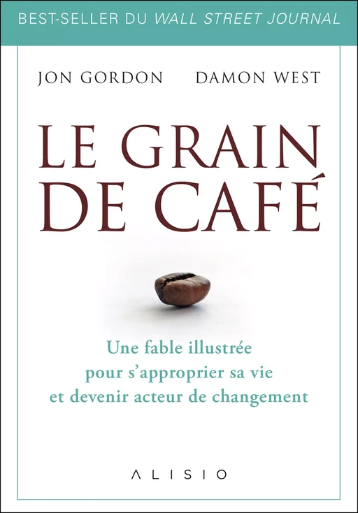 Le Grain de café - Jon Gordon, Damon West - Alisio