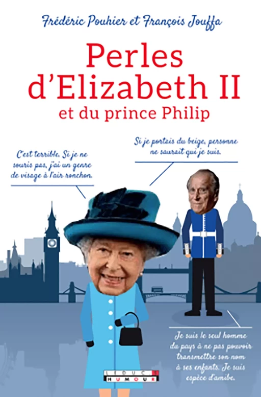 Perles d’Elizabeth II et du prince Philip - François Jouffa, Frédéric Pouhier - Leduc Humour